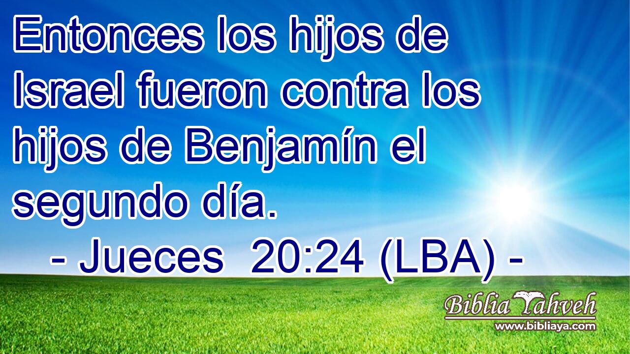 Entonces los hijos de Israel fueron contra los hijos de Benjamín el segundo día.