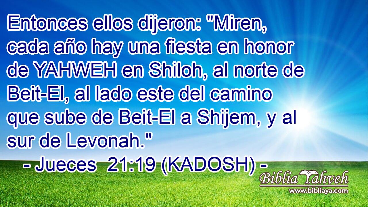  Entonces ellos dijeron: 