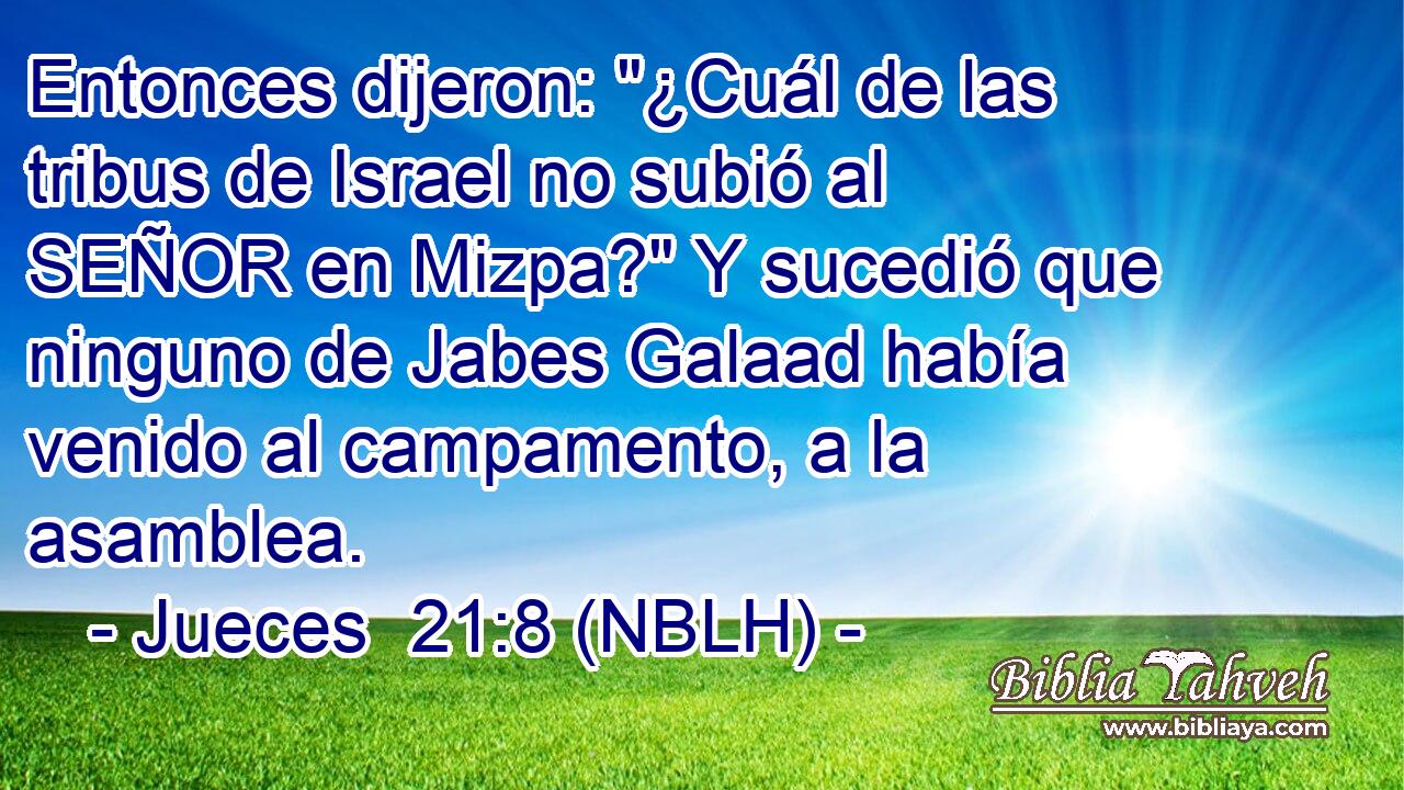  Entonces dijeron: 