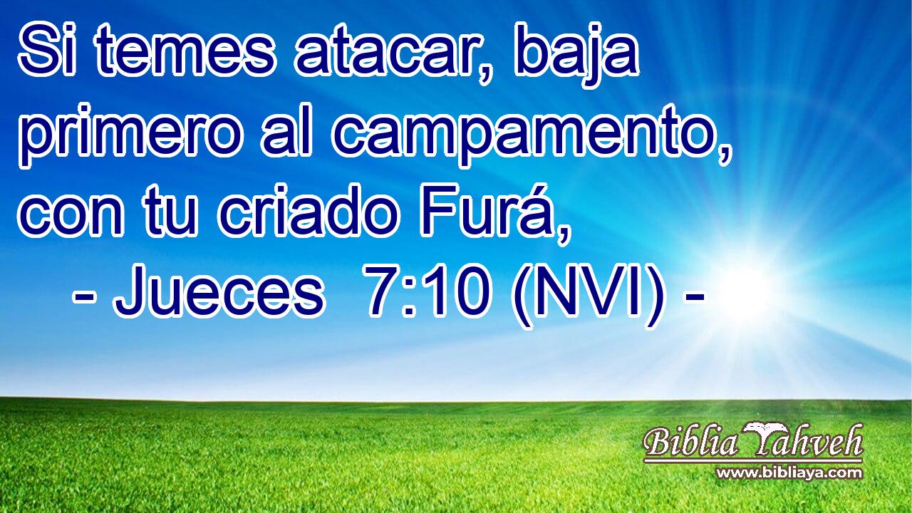  Si temes atacar, baja primero al campamento, con tu criado Furá, 
