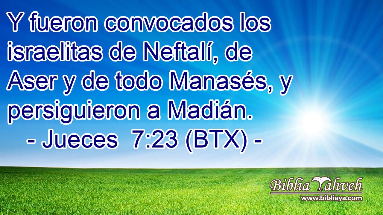 Y fueron convocados los israelitas de Neftalí, de Aser y de todo Manasés, y persiguieron a Madián.