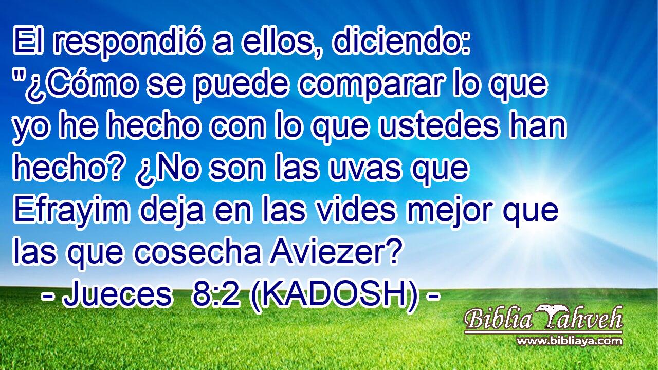  El respondió a ellos, diciendo: 