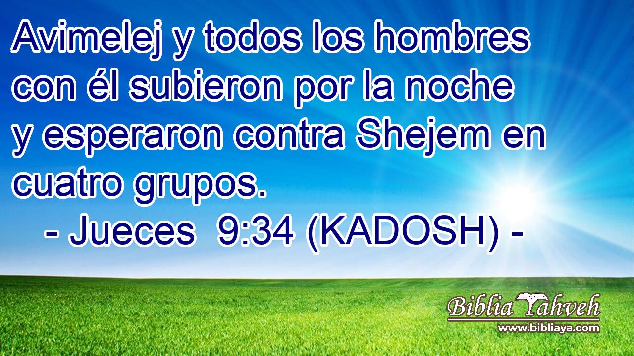  Avimelej y todos los hombres con él subieron por la noche y esperaron contra Shejem en cuatro grupos. 