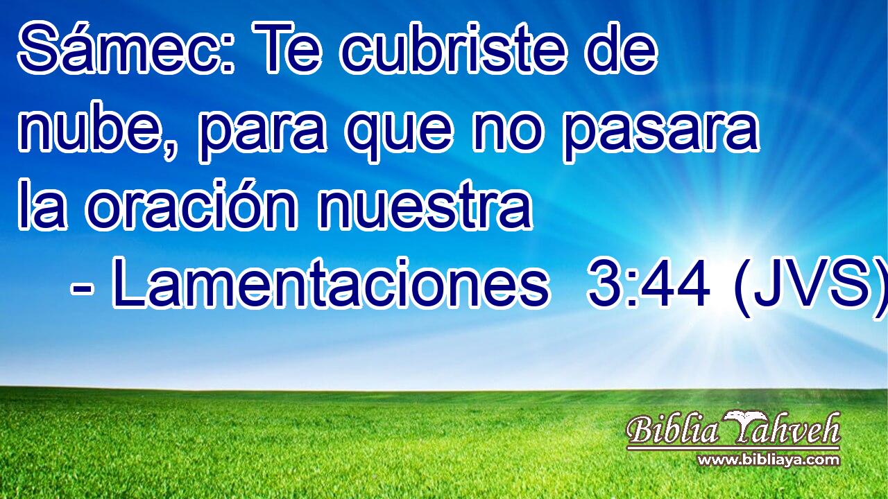 Sámec: Te cubriste de nube, para que no pasara la oración nuestra