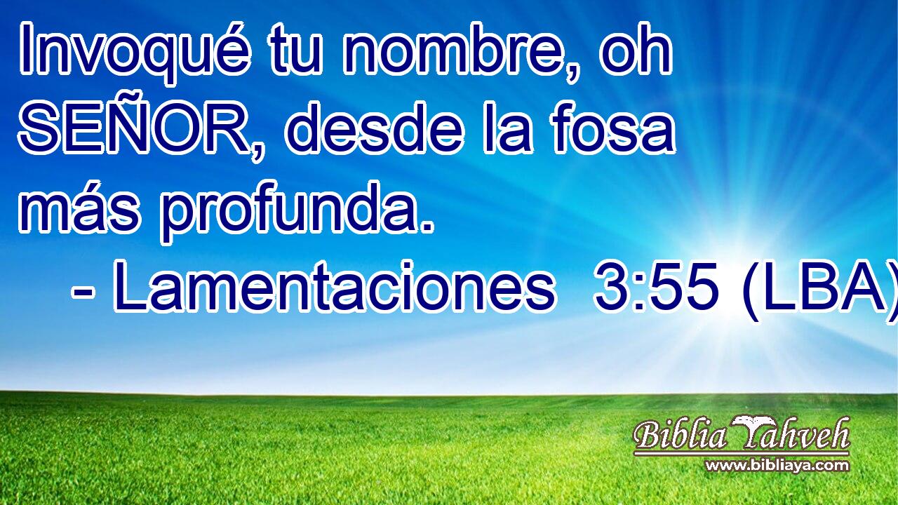 Invoqué tu nombre, oh SEÑOR, desde la fosa más profunda.
