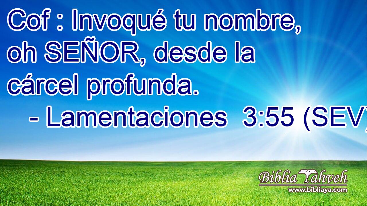 Cof : Invoqué tu nombre, oh SEÑOR, desde la cárcel profunda.
