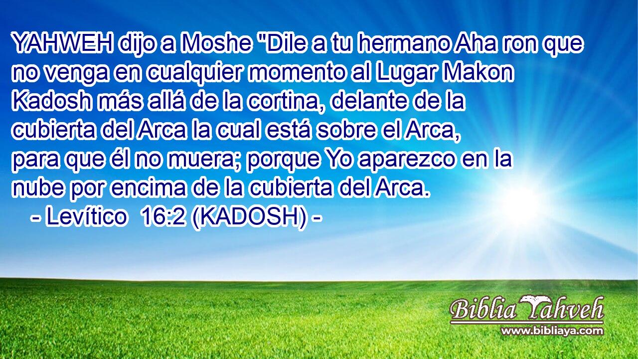  YAHWEH dijo a Moshe 