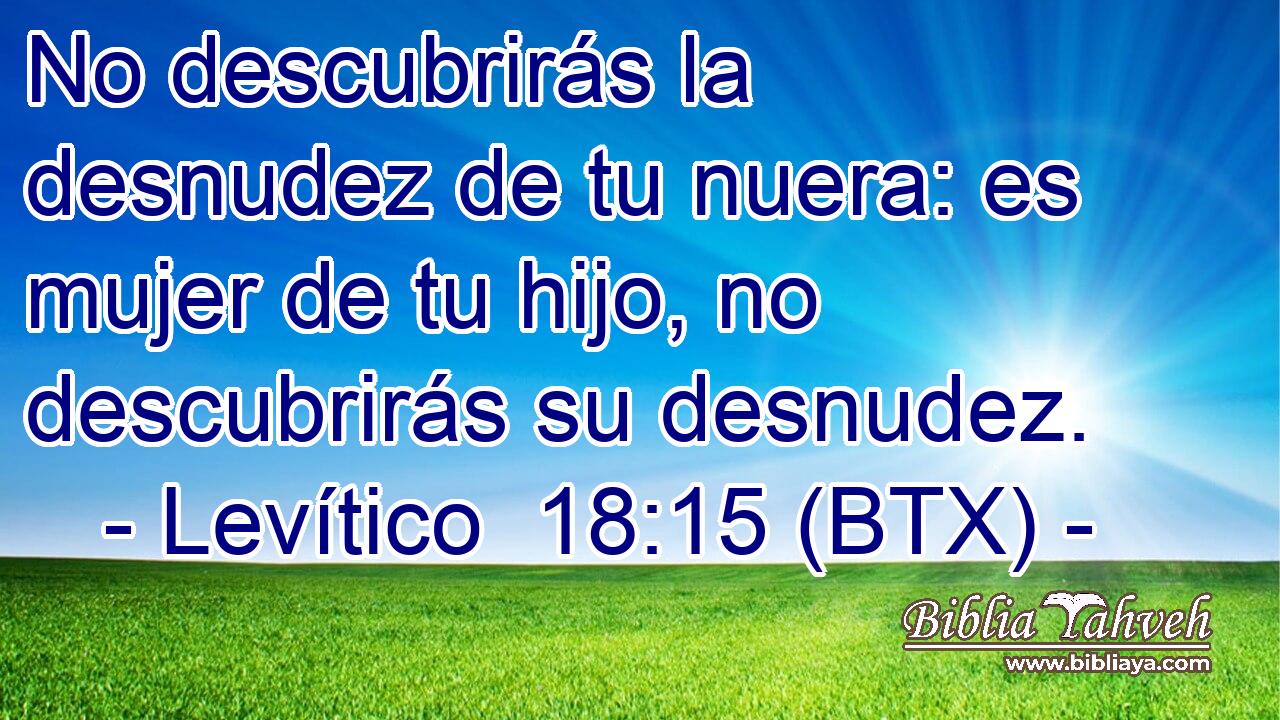 No descubrirás la desnudez de tu nuera: es mujer de tu hijo, no descubrirás su desnudez.
