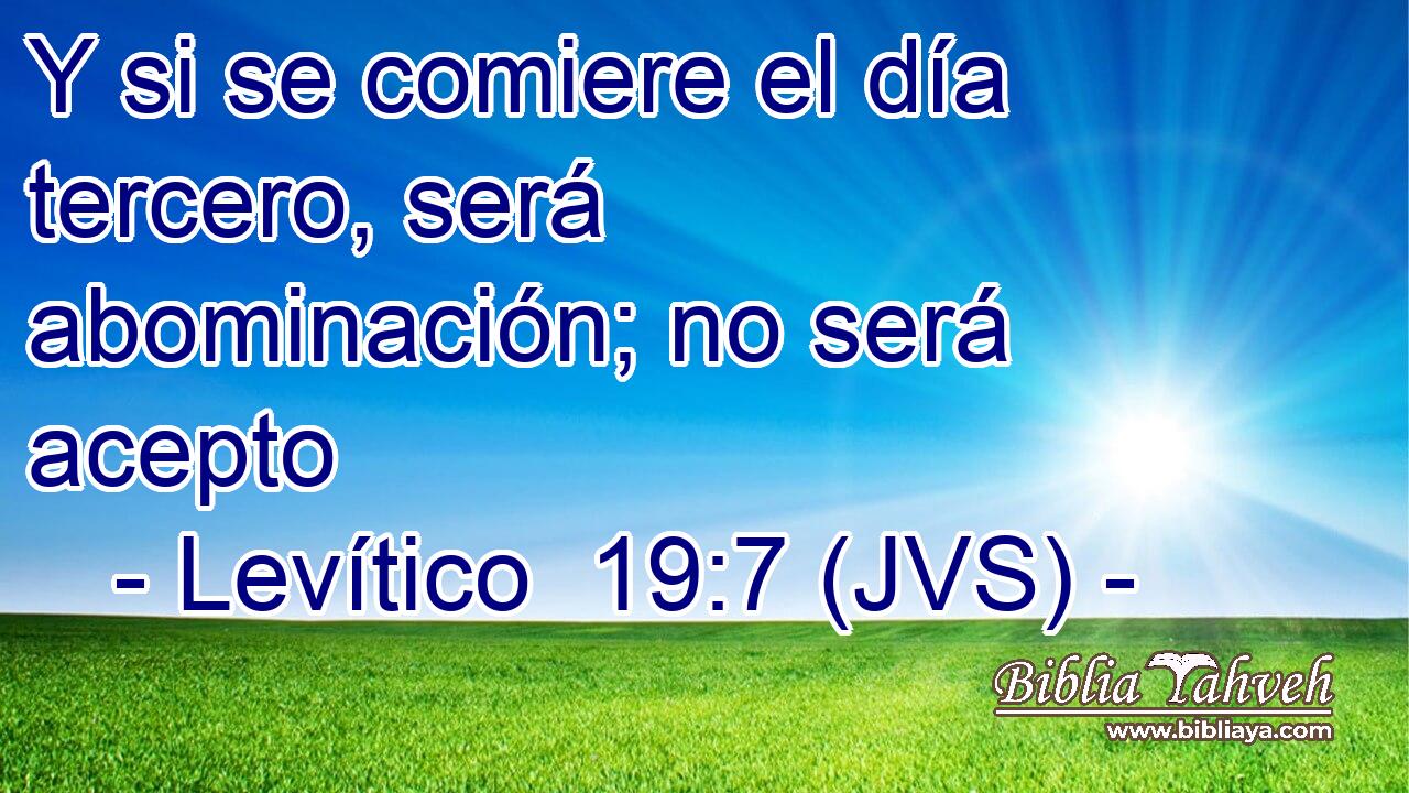 Y si se comiere el día tercero, será abominación; no será acepto