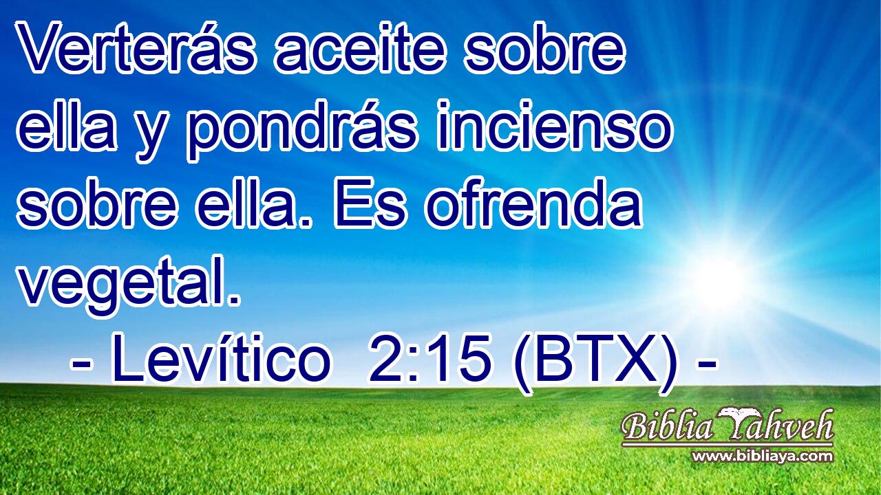 Verterás aceite sobre ella y pondrás incienso sobre ella. Es ofrenda vegetal.