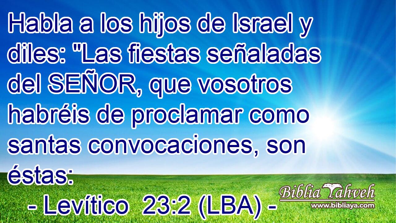 Habla a los hijos de Israel y diles: 