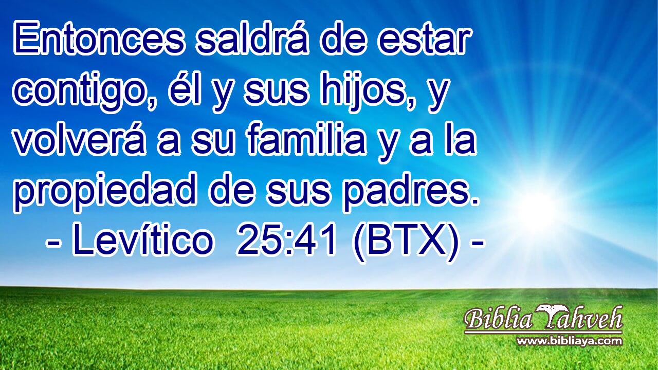 Entonces saldrá de estar contigo, él y sus hijos, y volverá a su familia y a la propiedad de sus padres.