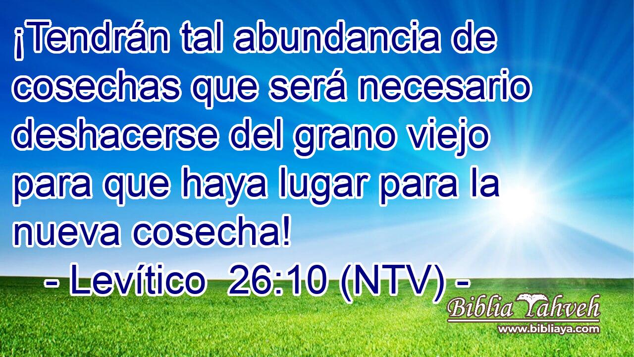 ¡Tendrán tal abundancia de cosechas que será necesario deshacerse del grano viejo para que haya lugar para la nueva cosecha!