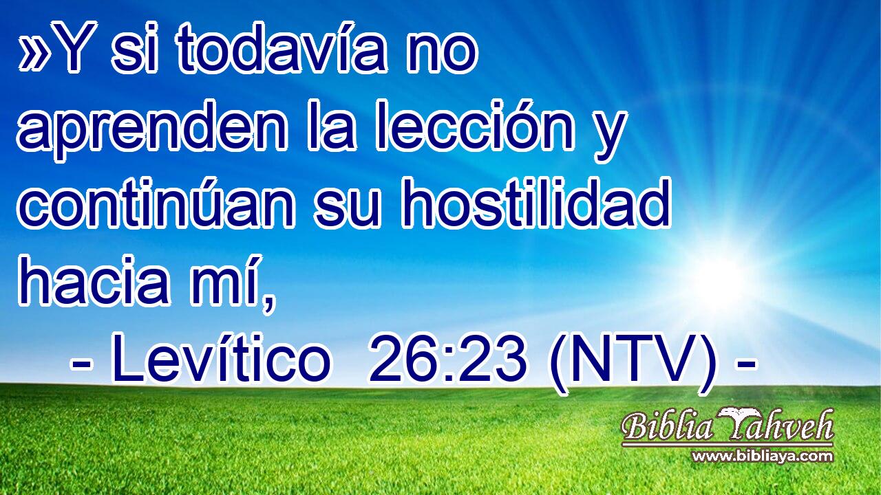»Y si todavía no aprenden la lección y continúan su hostilidad hacia mí,