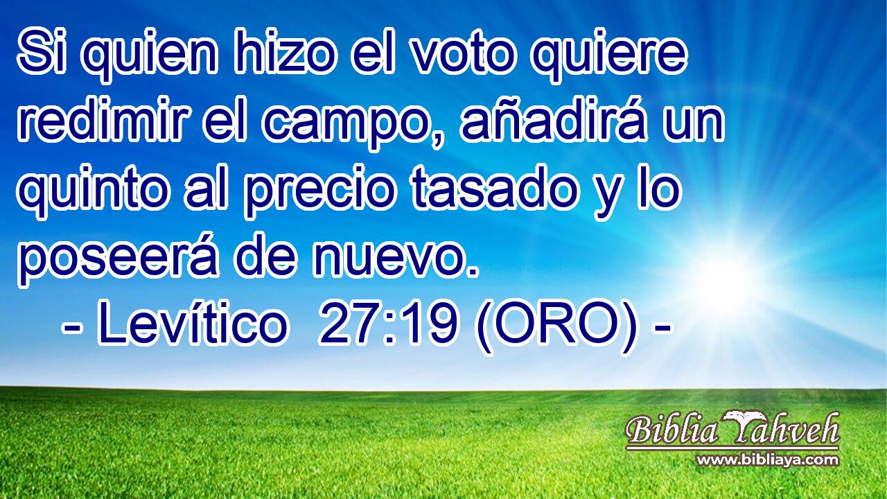  Si quien hizo el voto quiere redimir el campo, añadirá un quinto al precio tasado y lo poseerá de nuevo. 
