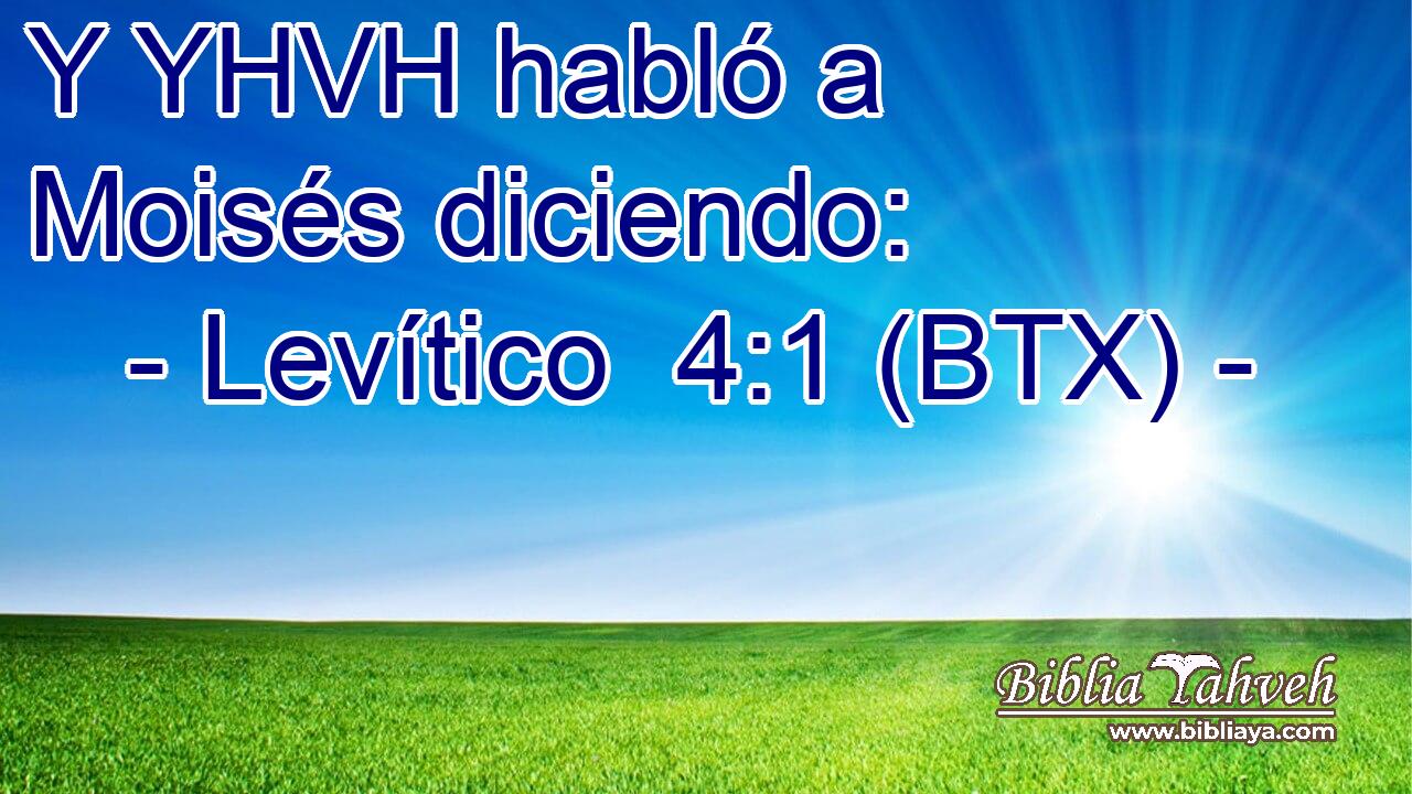 Y YHVH habló a Moisés diciendo: