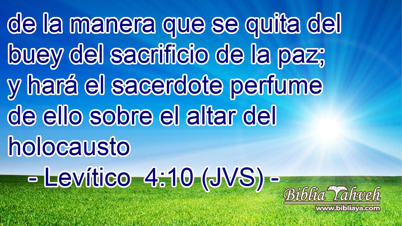 de la manera que se quita del buey del sacrificio de la paz; y hará el sacerdote perfume de ello sobre el altar del holocausto