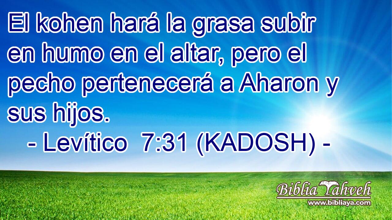  El kohen hará la grasa subir en humo en el altar, pero el pecho pertenecerá a Aharon y sus hijos. 