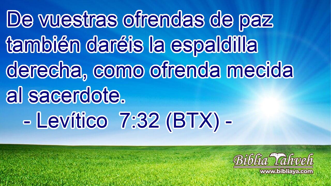 De vuestras ofrendas de paz también daréis la espaldilla derecha, como ofrenda mecida al sacerdote.