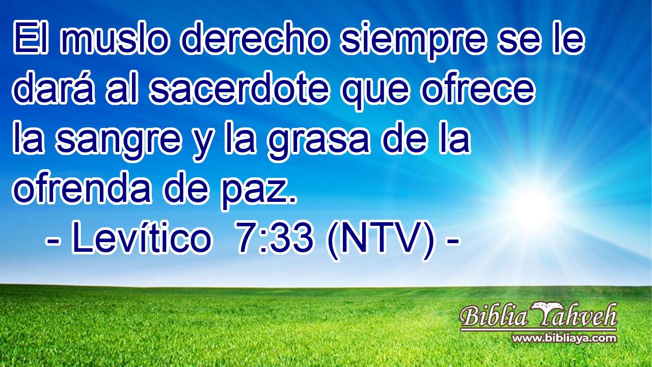 El muslo derecho siempre se le dará al sacerdote que ofrece la sangre y la grasa de la ofrenda de paz.