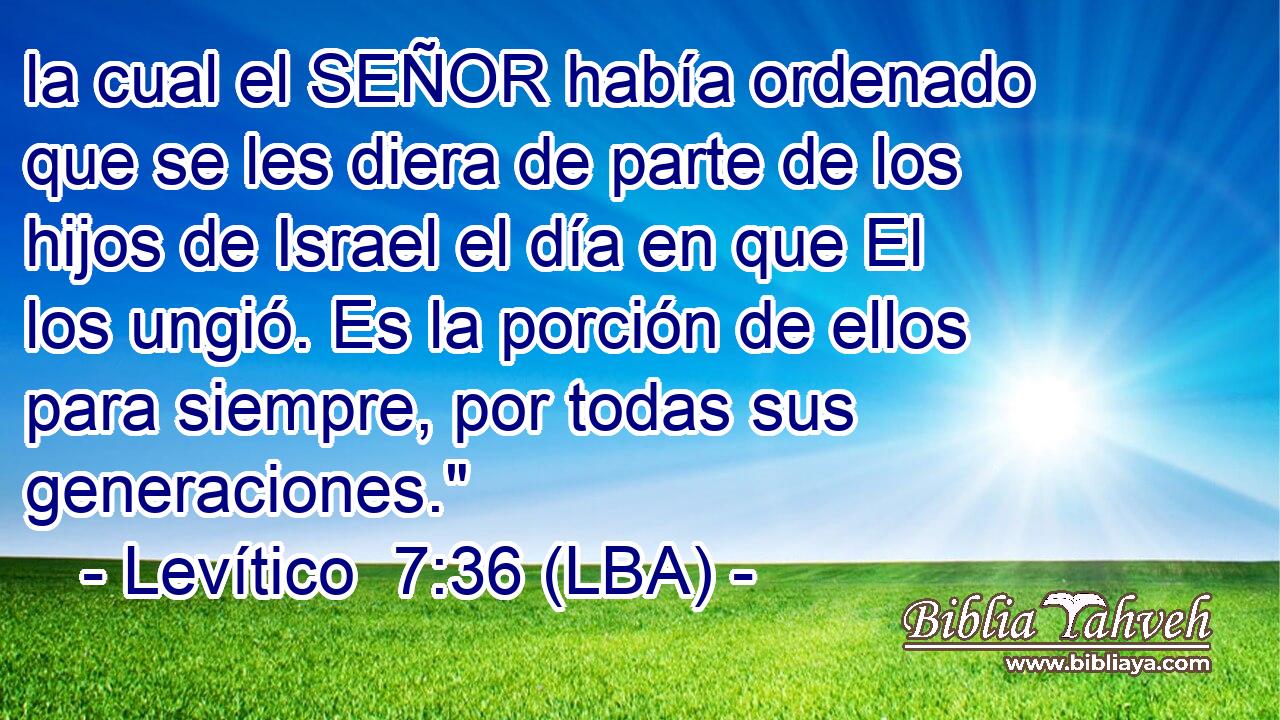 la cual el SEÑOR había ordenado que se les diera de parte de los hijos de Israel el día en que El los ungió. Es la porción de ellos para siempre, por todas sus generaciones.