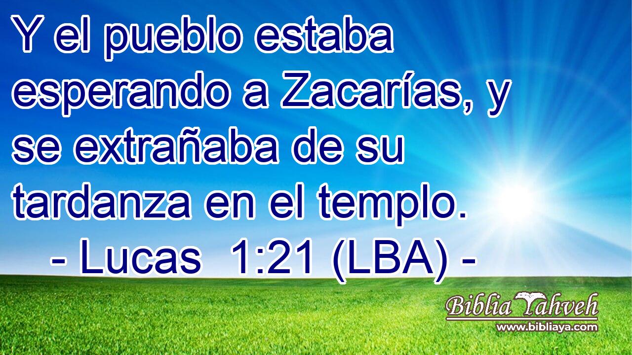 Y el pueblo estaba esperando a Zacarías, y se extrañaba de su tardanza en el templo.