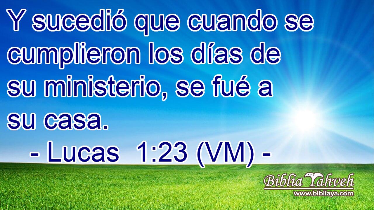  Y sucedió que cuando se cumplieron los días de su ministerio, se fué a su casa. 