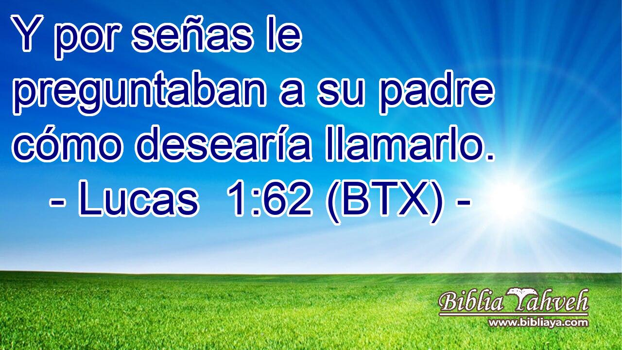 Y por señas le preguntaban a su padre cómo desearía llamarlo.