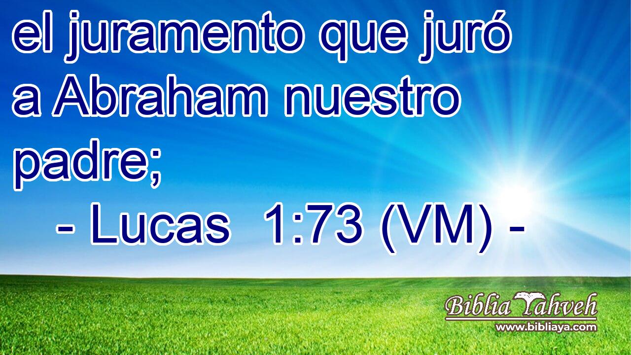  el juramento que juró a Abraham nuestro padre; 