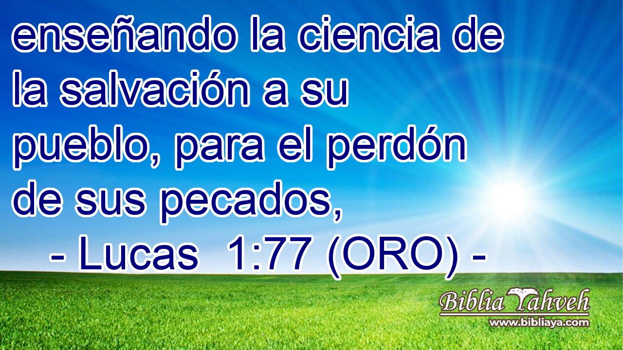  enseñando la ciencia de la salvación a su pueblo, para el perdón de sus pecados, 