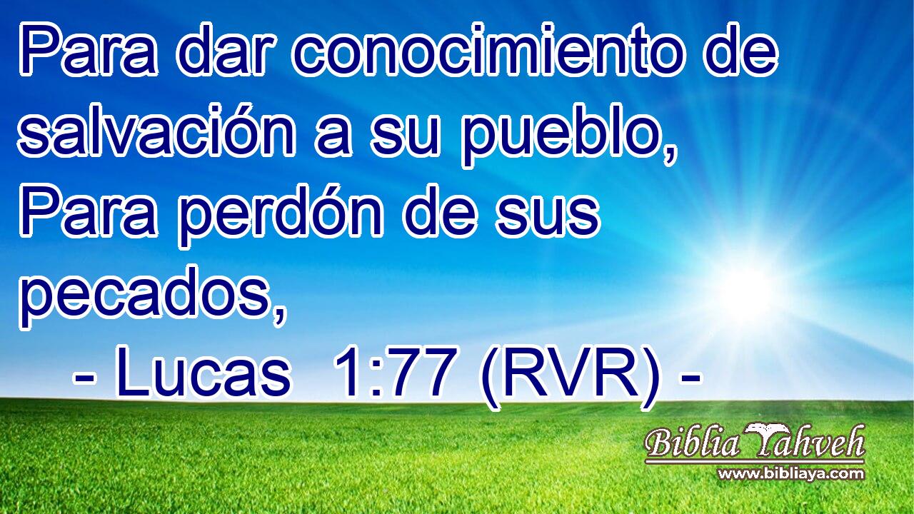 Para dar conocimiento de salvación a su pueblo, Para perdón de sus pecados,