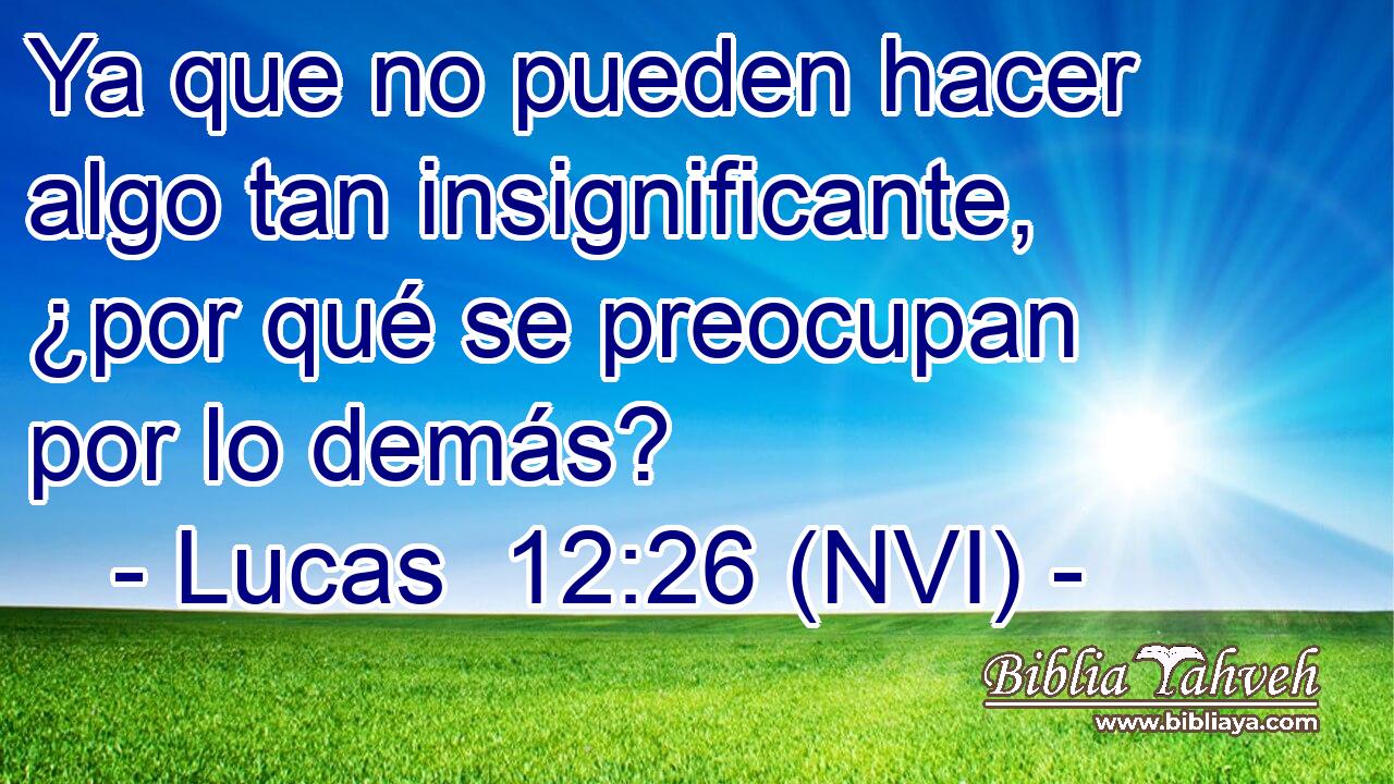  Ya que no pueden hacer algo tan insignificante, ¿por qué se preocupan por lo demás? 
