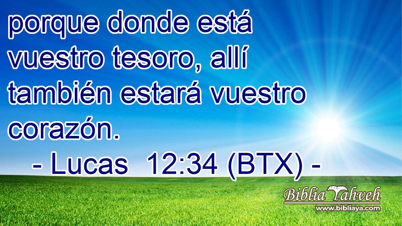 porque donde está vuestro tesoro, allí también estará vuestro corazón.