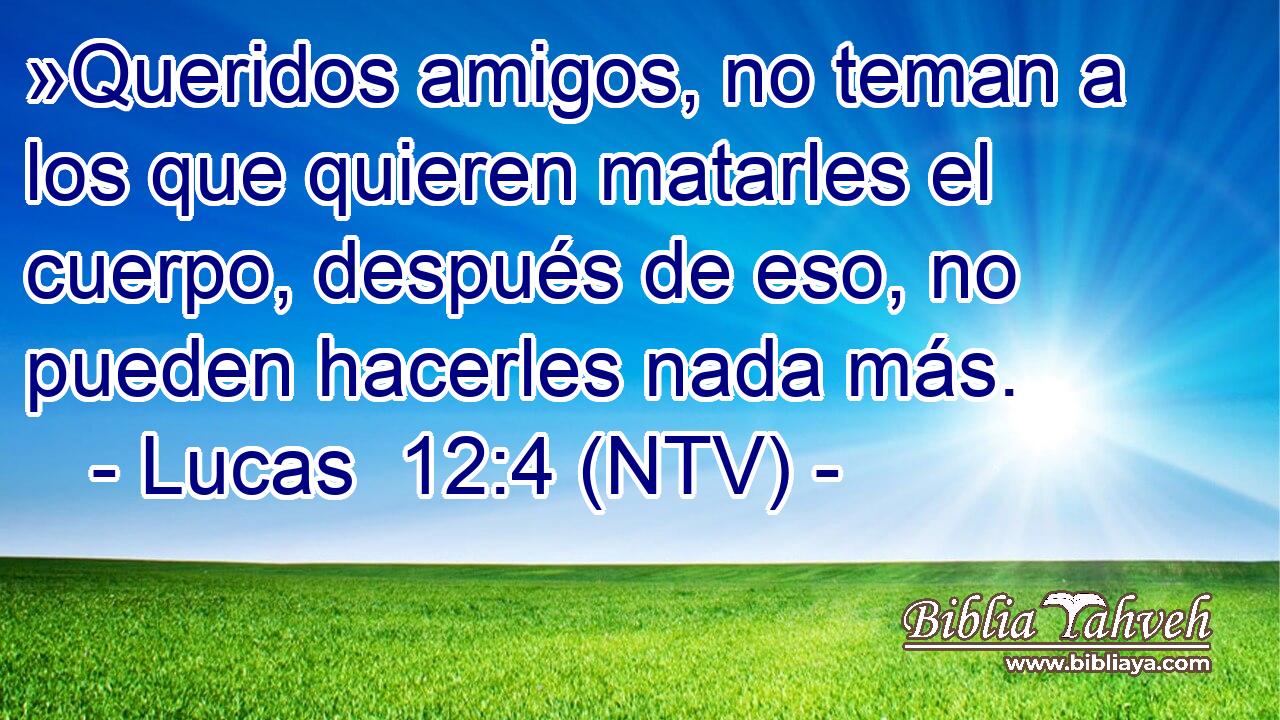 »Queridos amigos, no teman a los que quieren matarles el cuerpo, después de eso, no pueden hacerles nada más.