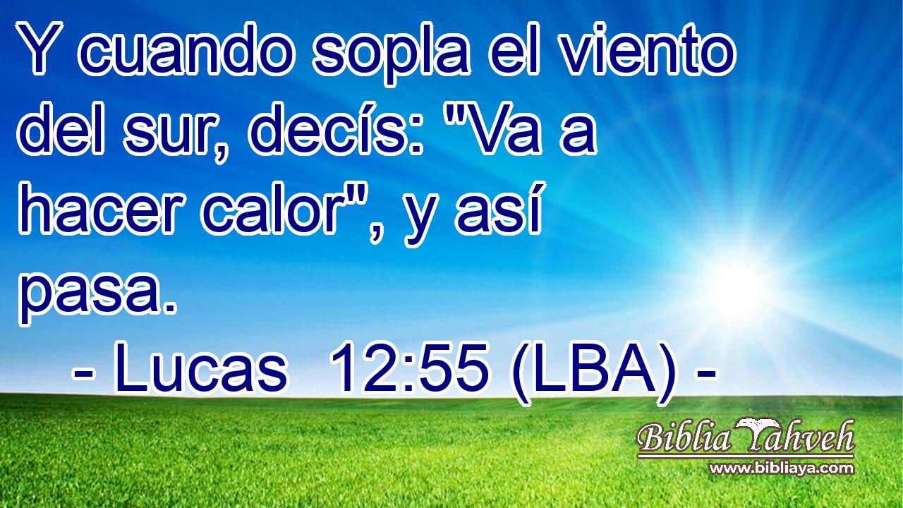 Y cuando sopla el viento del sur, decís: 