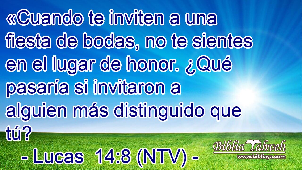 «Cuando te inviten a una fiesta de bodas, no te sientes en el lugar de honor. ¿Qué pasaría si invitaron a alguien más distinguido que tú?