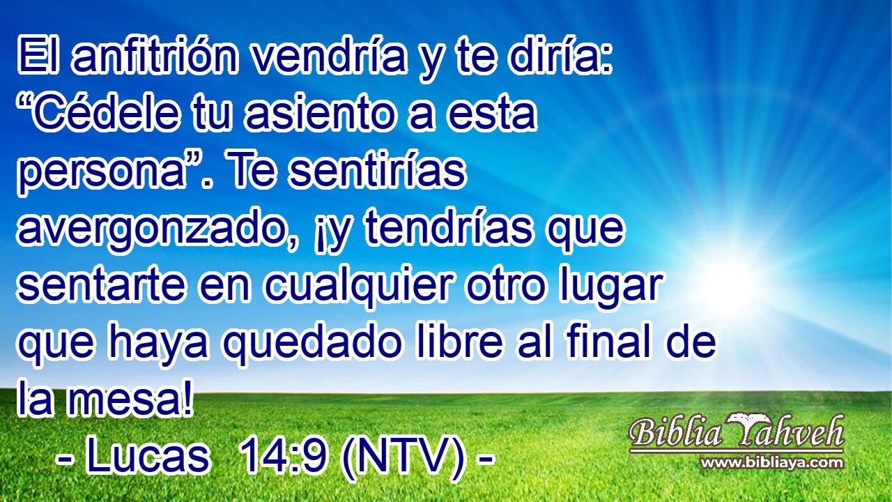 El anfitrión vendría y te diría: “Cédele tu asiento a esta persona”. Te sentirías avergonzado, ¡y tendrías que sentarte en cualquier otro lugar que haya quedado libre al final de la mesa!