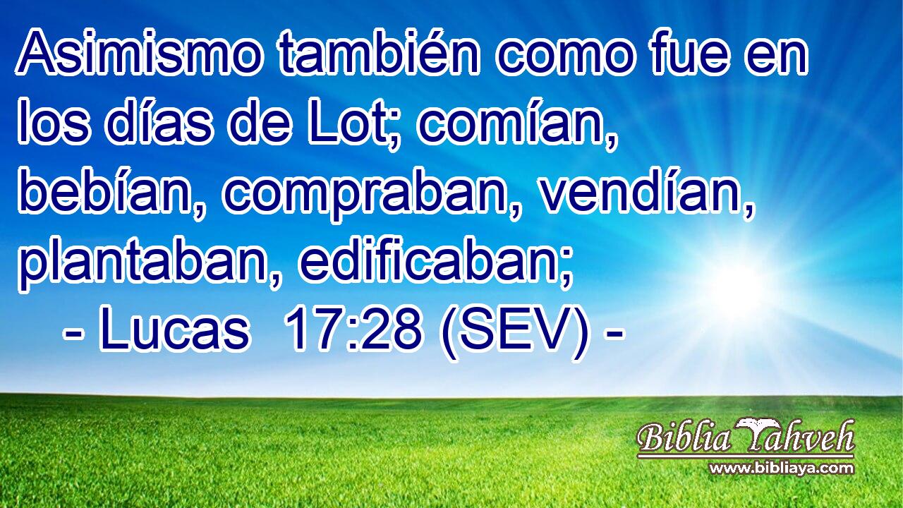 Asimismo también como fue en los días de Lot; comían, bebían, compraban, vendían, plantaban, edificaban;
