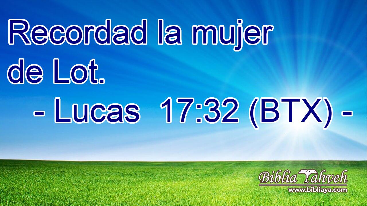 Recordad la mujer de Lot.