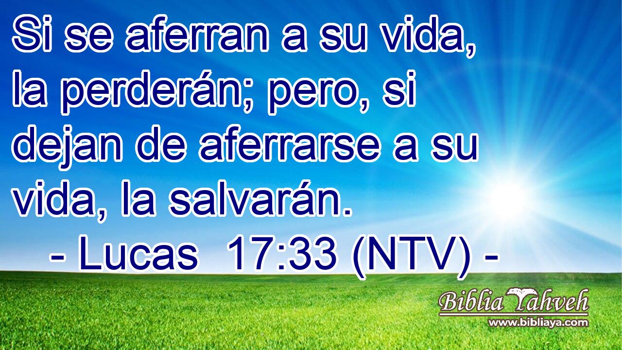 Si se aferran a su vida, la perderán; pero, si dejan de aferrarse a su vida, la salvarán.