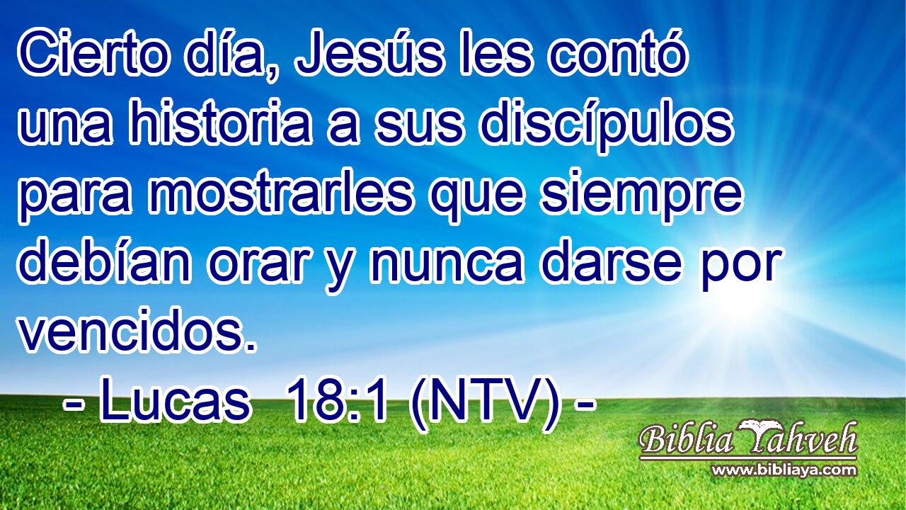 Cierto día, Jesús les contó una historia a sus discípulos para mostrarles que siempre debían orar y nunca darse por vencidos.