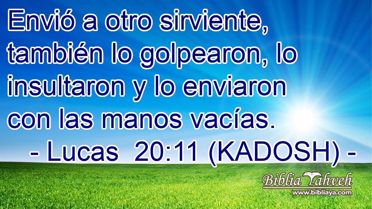  Envió a otro sirviente, también lo golpearon, lo insultaron y lo enviaron con las manos vacías. 