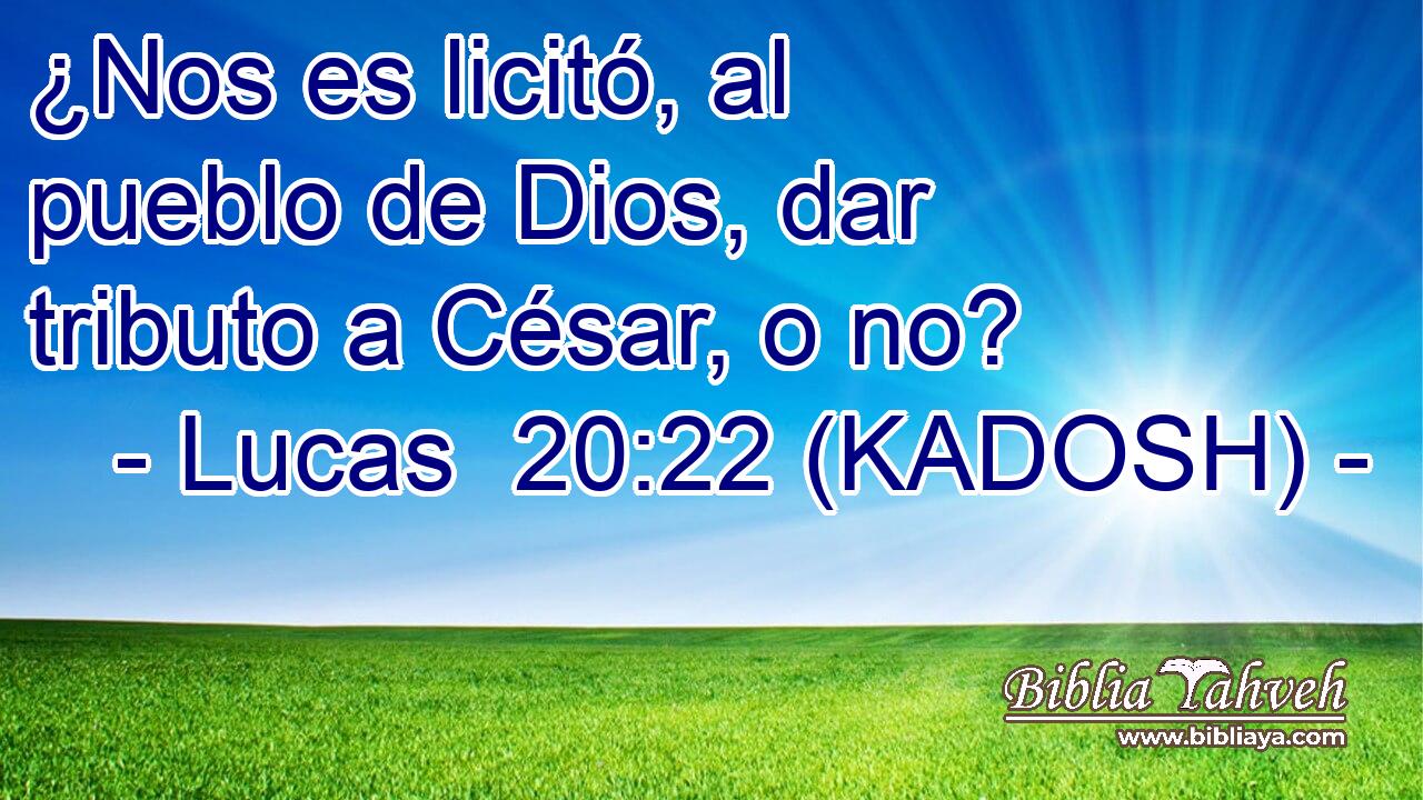 ¿Nos es licitó, al pueblo de Dios, dar tributo a César, o no? 