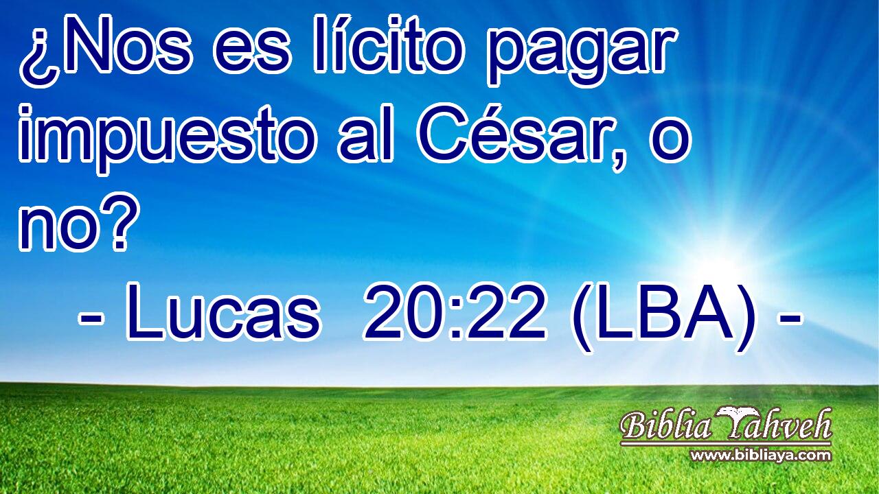 ¿Nos es lícito pagar impuesto al César, o no?