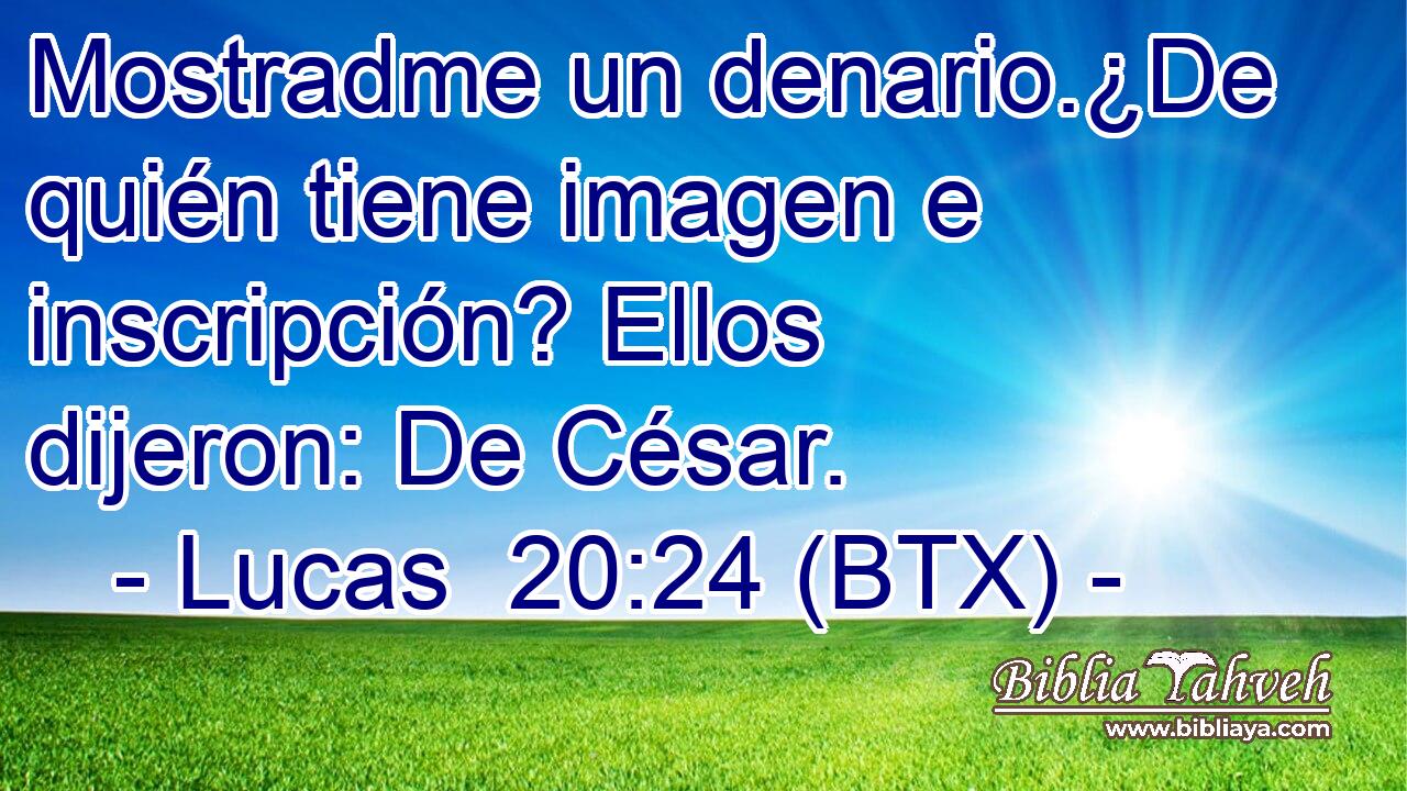 Mostradme un denario.¿De quién tiene imagen e inscripción? Ellos dijeron: De César.