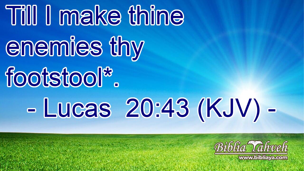 Till I make thine enemies thy footstool*.