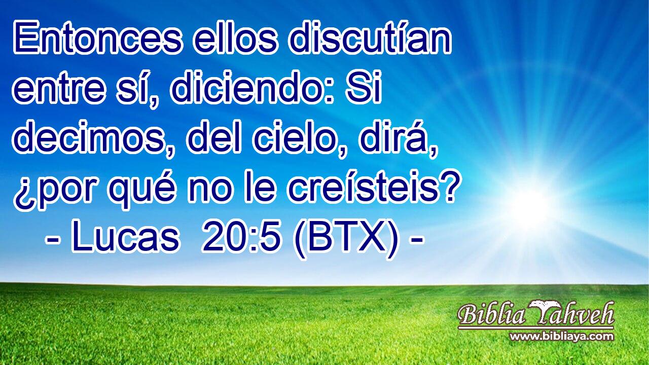 Entonces ellos discutían entre sí, diciendo: Si decimos, del cielo, dirá, ¿por qué no le creísteis?