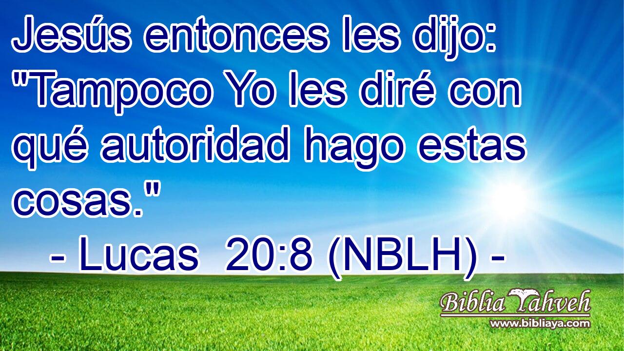 Jesús entonces les dijo: 