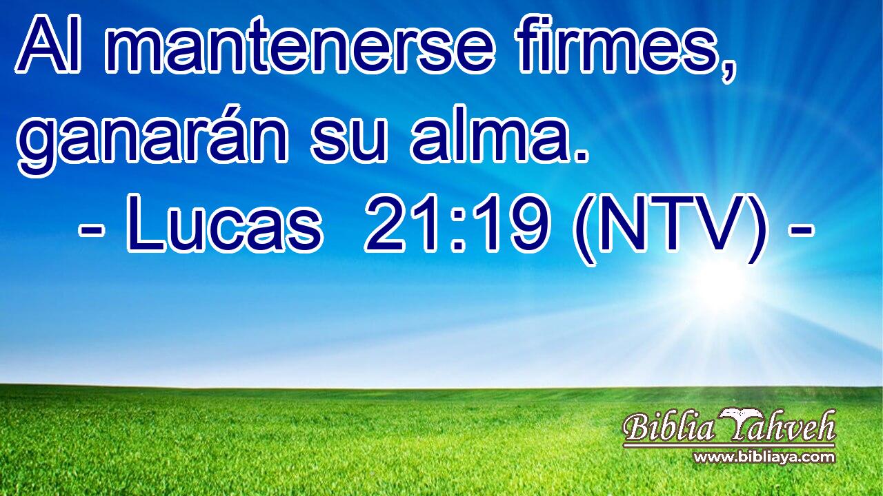 Al mantenerse firmes, ganarán su alma.