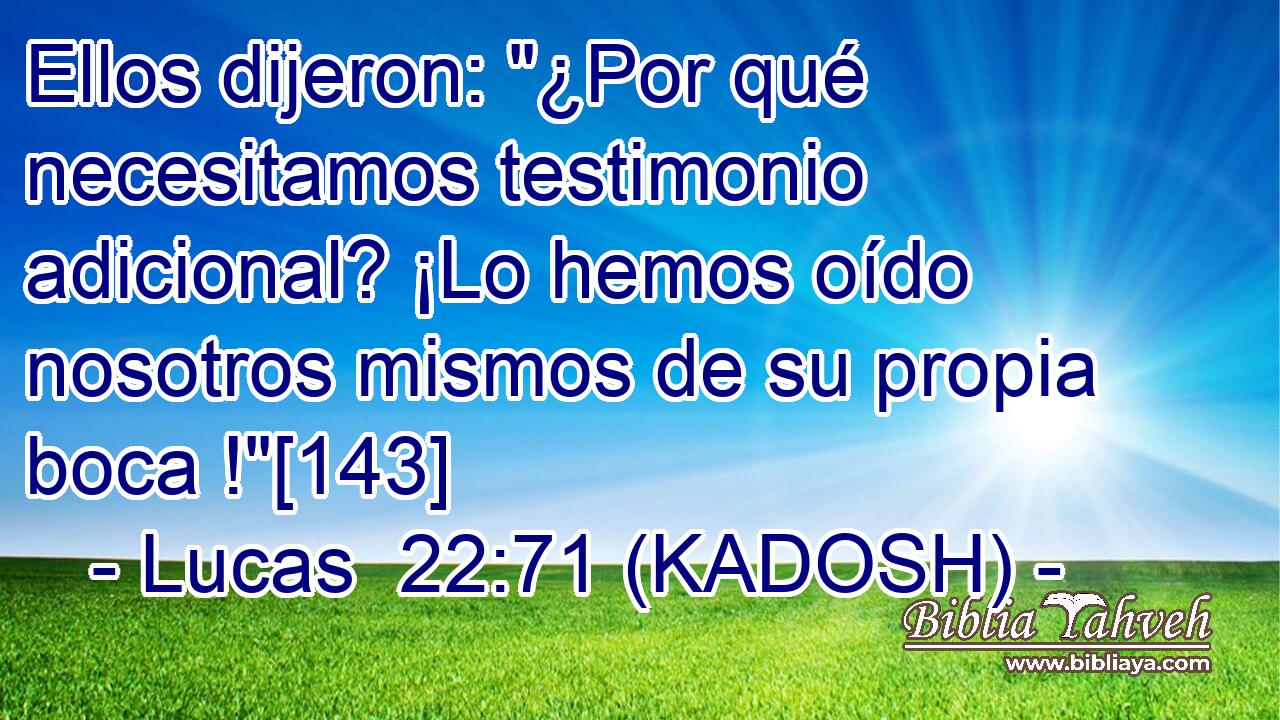  Ellos dijeron: 